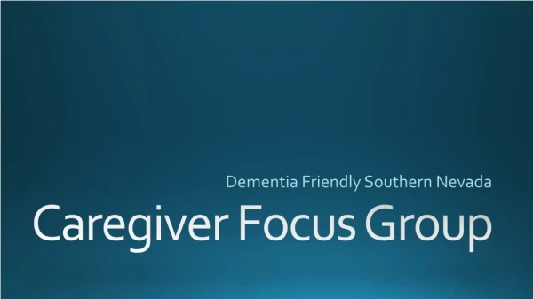 Caregiver Focus Group