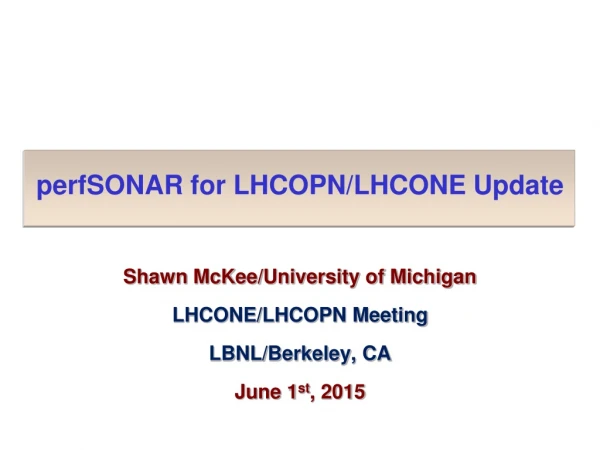 perfSONAR for LHCOPN/LHCONE Update