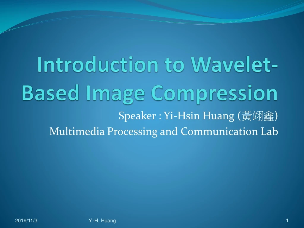 introduction to wavelet based image compression