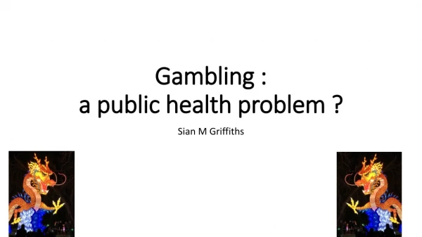Gambling : a public health problem ?