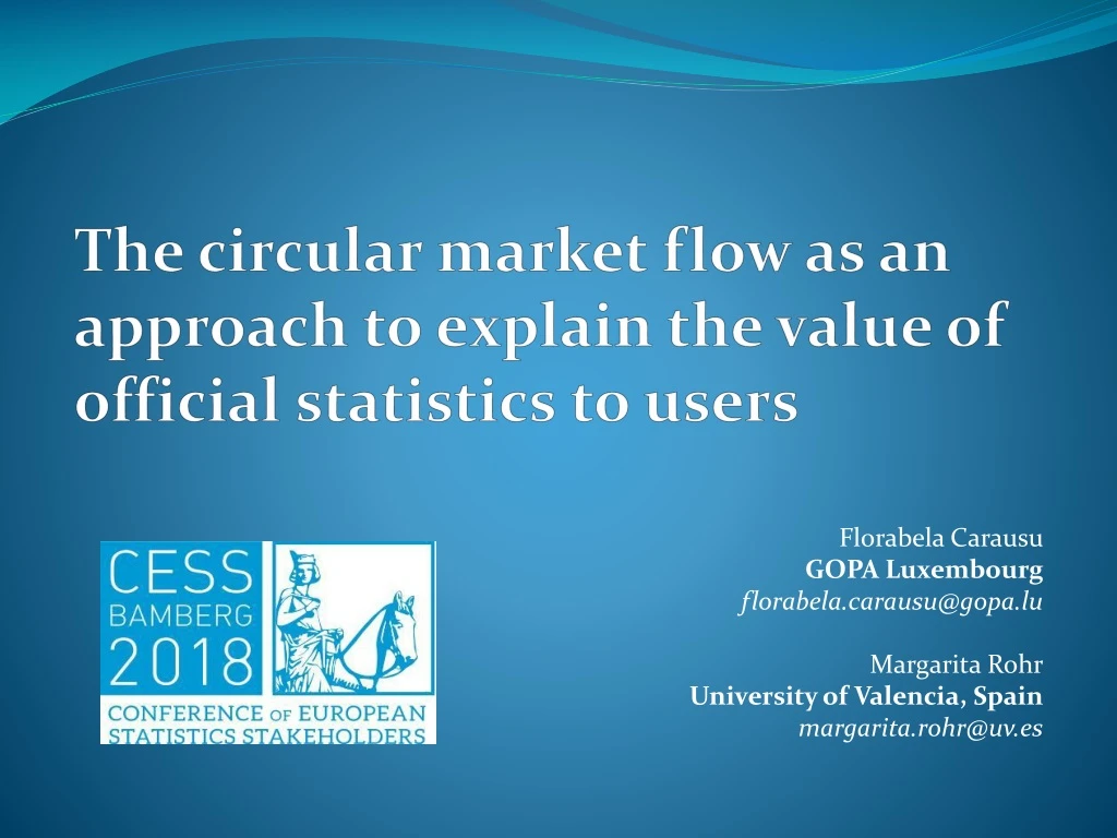 t he circular market flow as an approach to explain the value of official statistics to users