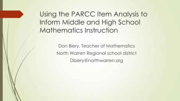 Using the PARCC Item Analysis to Inform Middle and High School Mathematics Instruction