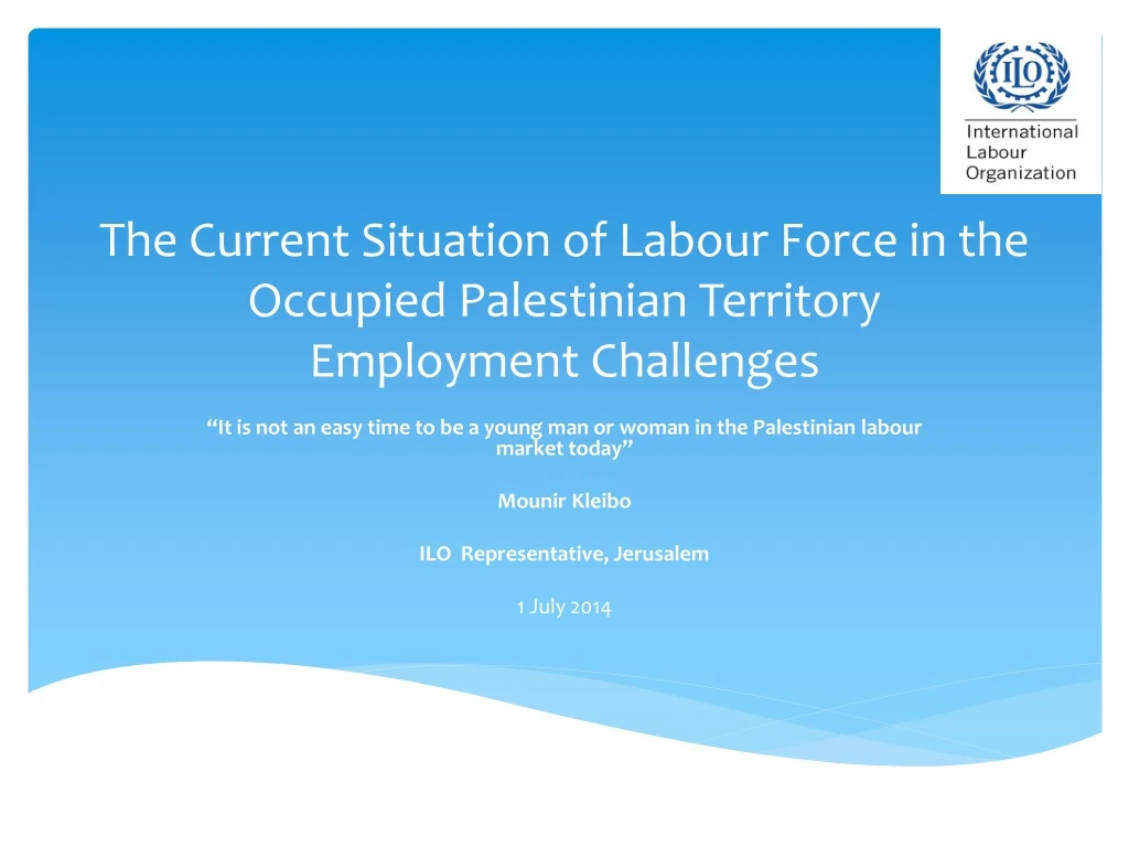 the current situation of labour force in the occupied palestinian territory employment challenges