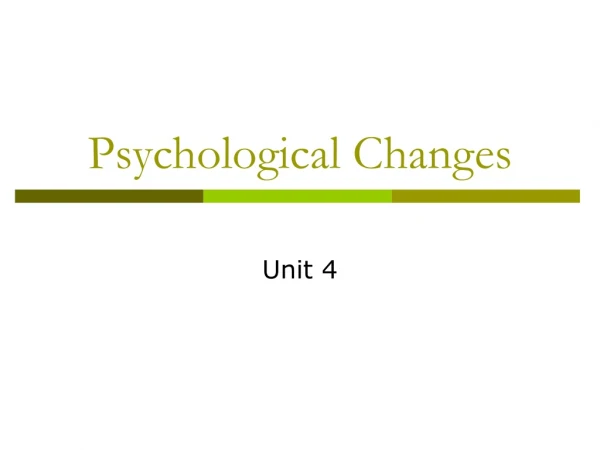 Psychological Changes