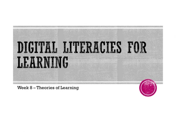 Digital Literacies for learning
