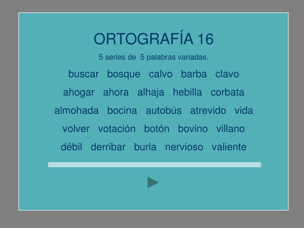 ortograf a 16 5 series de 5 palabras variadas