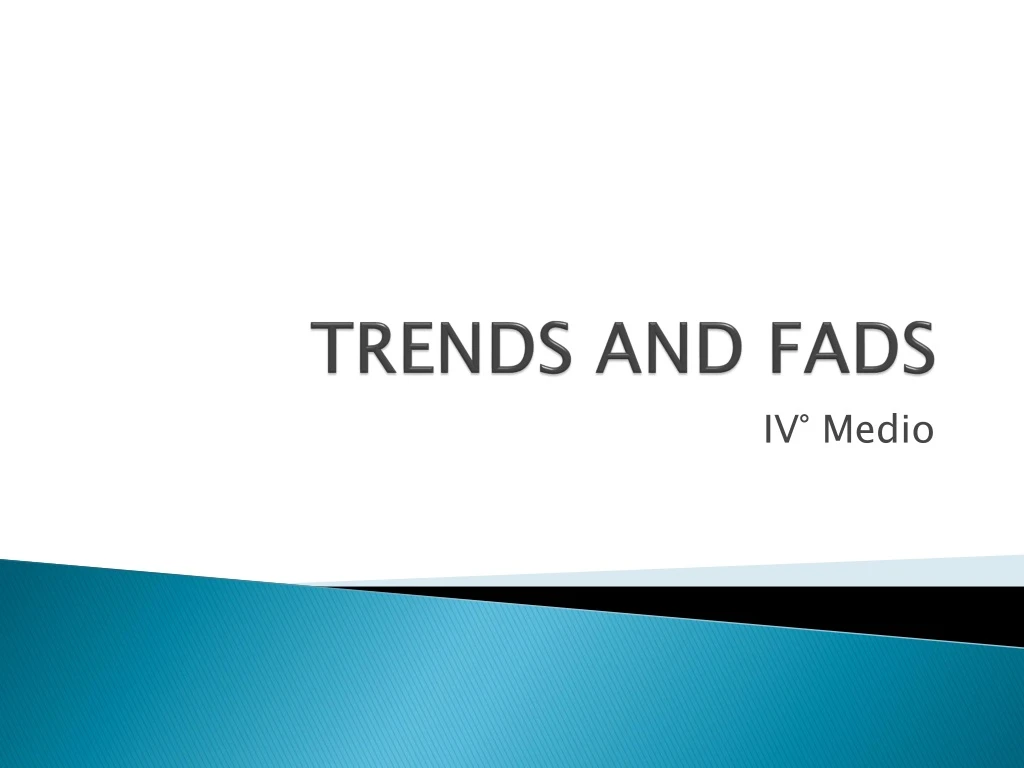 trends and fads