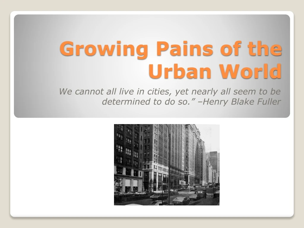 growing pains of the urban world