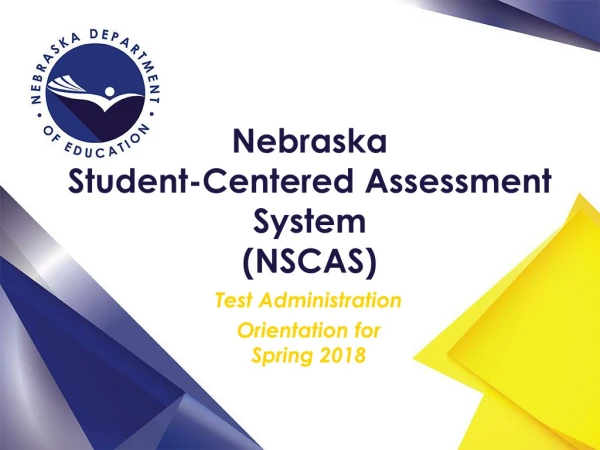 Nebraska Student-Centered Assessment System (NSCAS)
