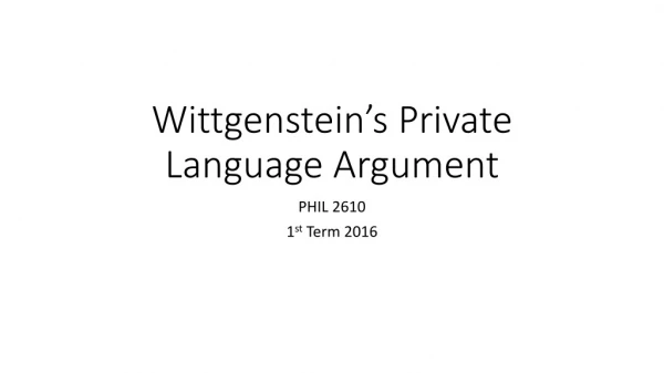 Wittgenstein’s Private Language Argument