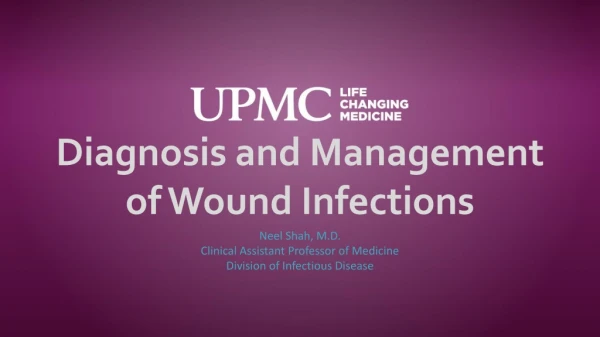 Diagnosis and Management of Wound Infections