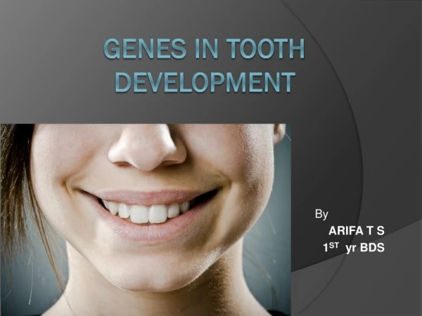 Genes in tooth development