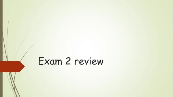 Exam 2 review