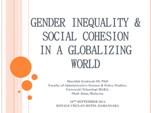 GENDER INEQUALITY &amp; SOCIAL COHESION IN A GLOBALIZING WORLD