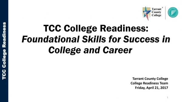 TCC College Readiness: Foundational Skills for Success in College and Career