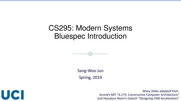 CS295: Modern Systems Bluespec Introduction