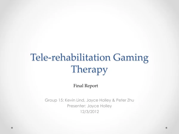 Tele-rehabilitation Gaming Therapy