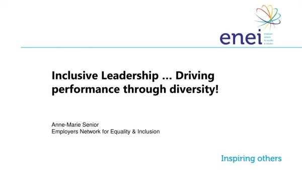 Inclusive Leadership … Driving performance through diversity!