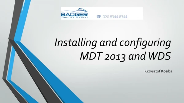 Installing and configuring MDT 2013 and WDS
