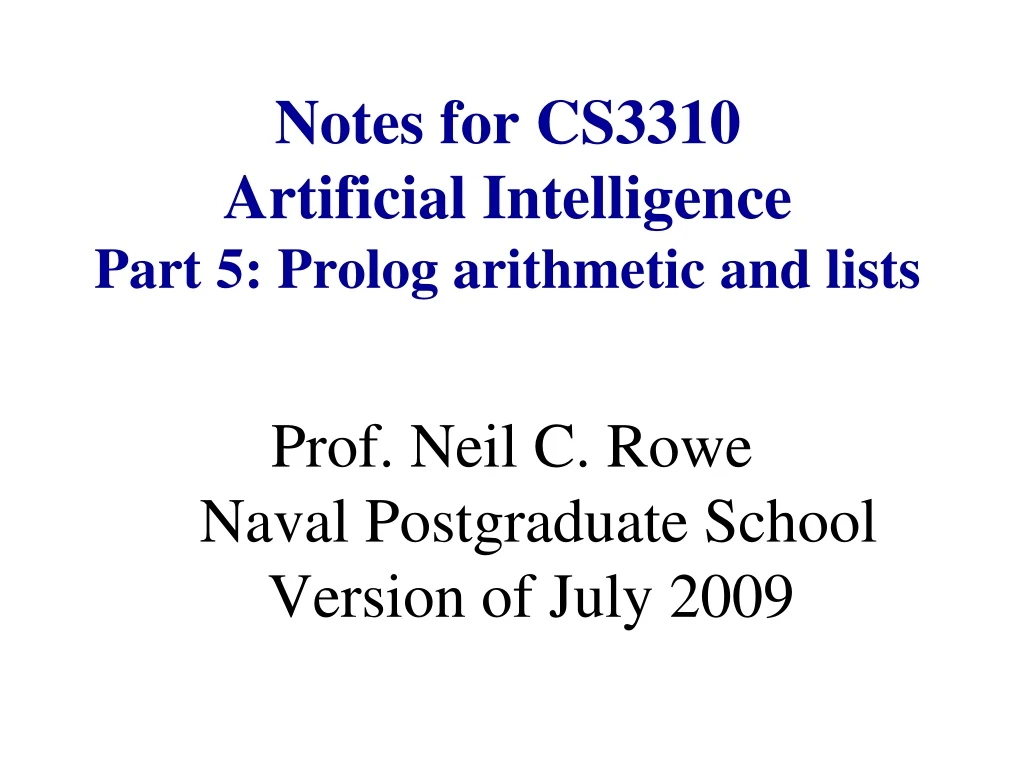 notes for cs3310 artificial intelligence part 5 prolog arithmetic and lists