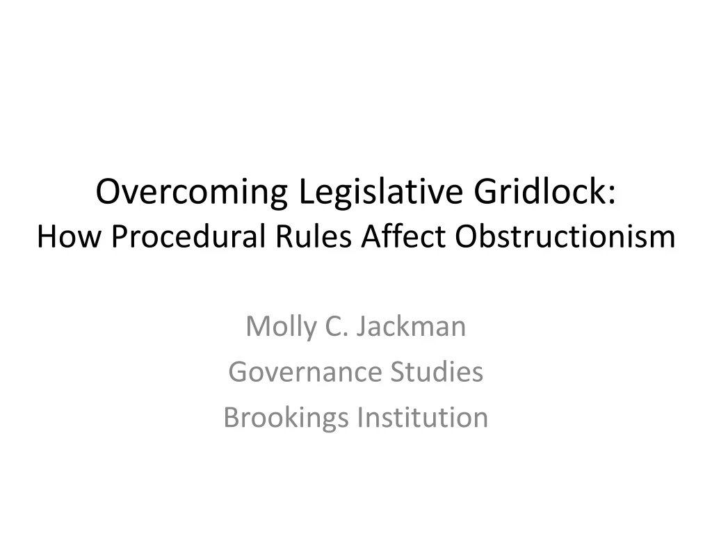 overcoming legislative gridlock how procedural rules affect obstructionism
