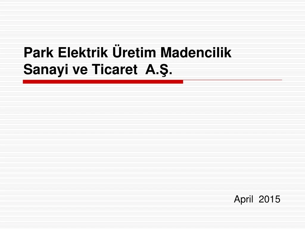 park elektrik retim madencilik sanayi ve ticaret a