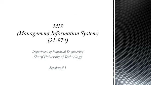 MIS (Management Information System ) ( 21-974 )