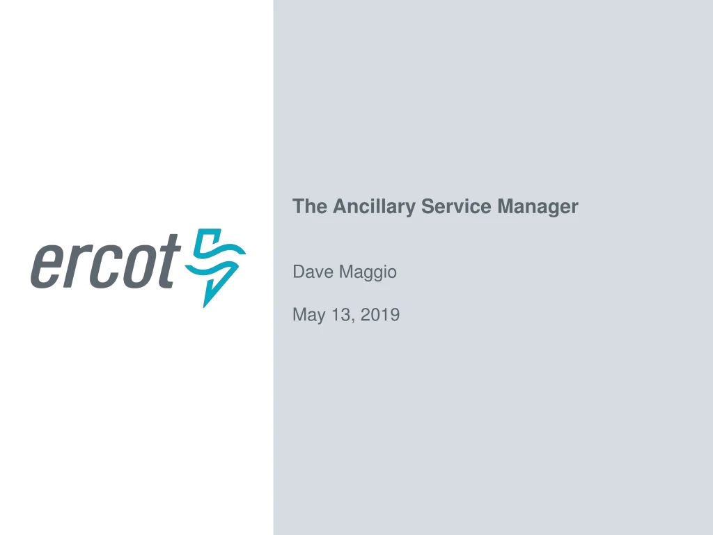 the ancillary service manager dave maggio