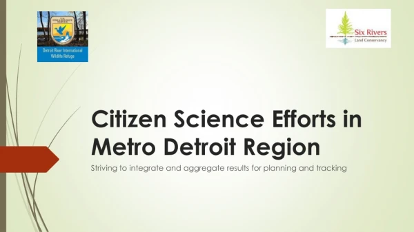 Citizen Science Efforts in Metro Detroit Region