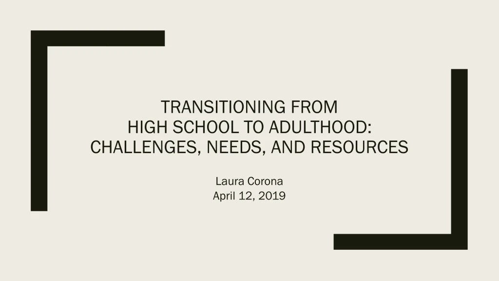 transitioning from high school to adulthood challenges needs and resources