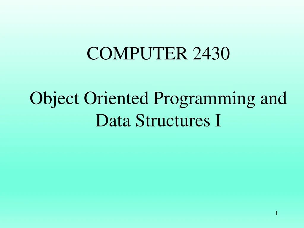 computer 2430 object oriented programming and data structures i