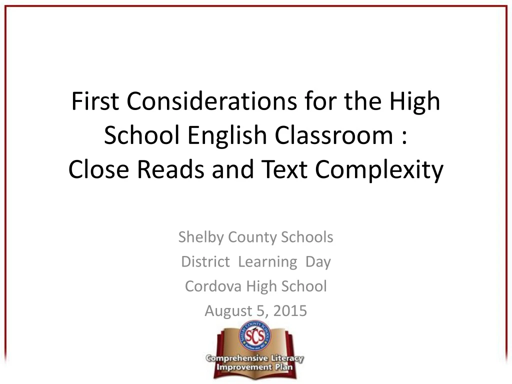 first considerations for the high school english classroom close reads and text complexity
