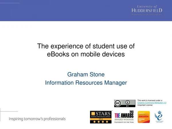 The experience of student use of eBooks on mobile devices