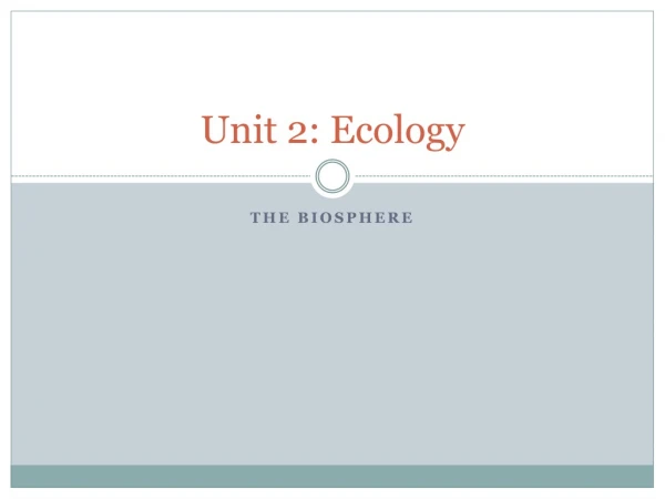 Unit 2: Ecology