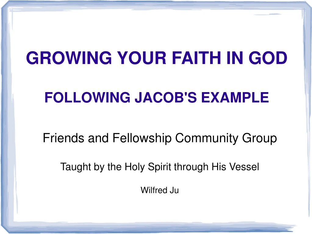 growing your faith in god following jacob