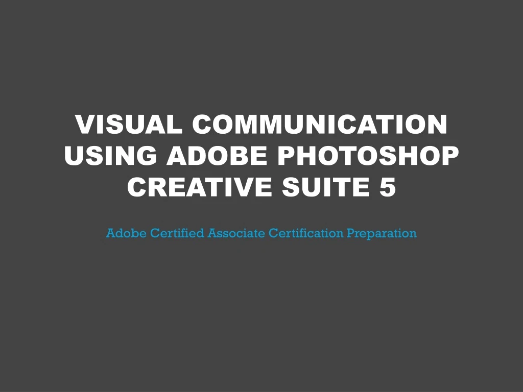 visual communication using adobe photoshop creative suite 5