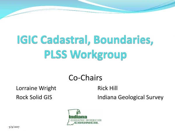 IGIC Cadastral, Boundaries, PLSS Workgroup