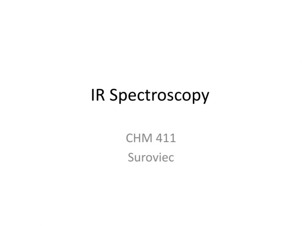 IR Spectroscopy