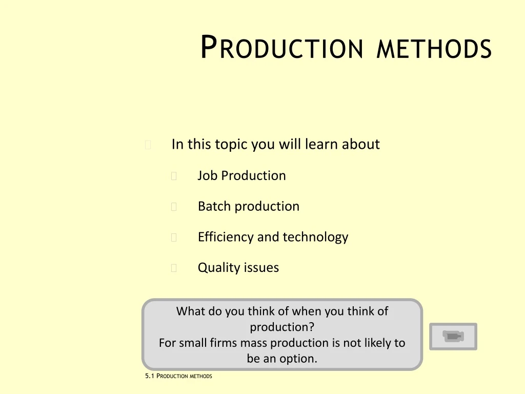 production methods