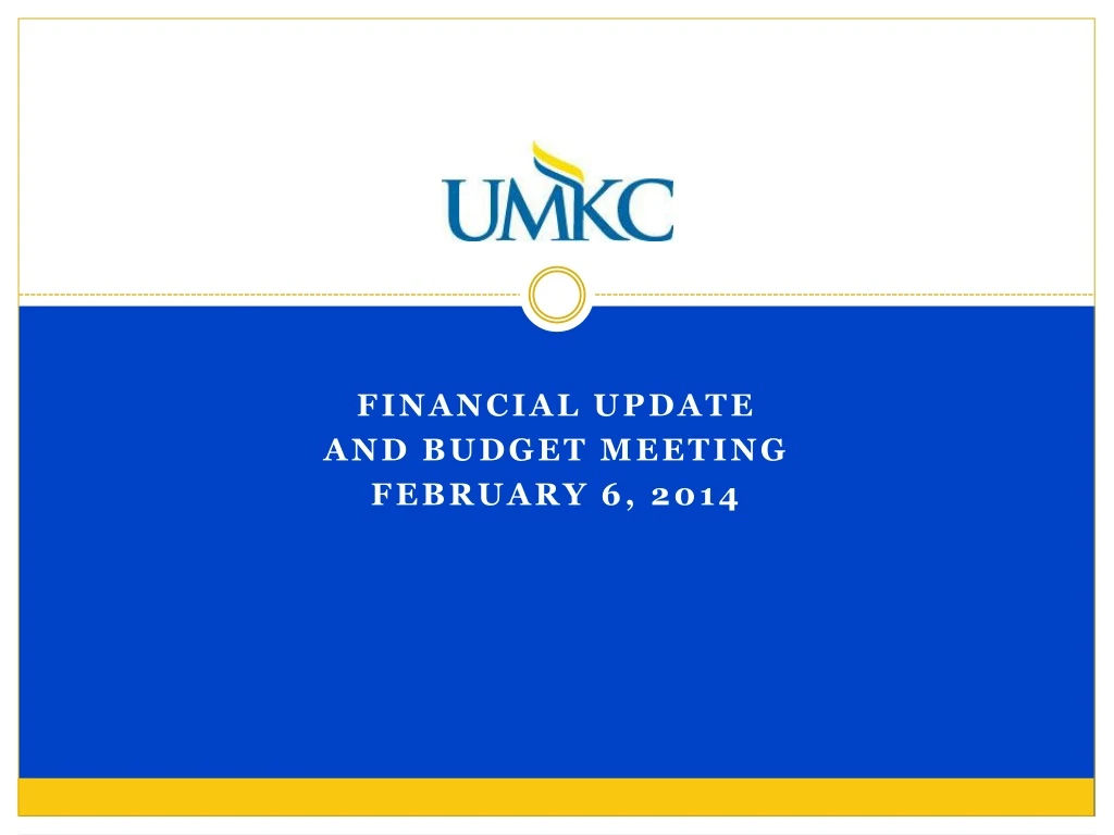 financial update and budget meeting february 6 2014