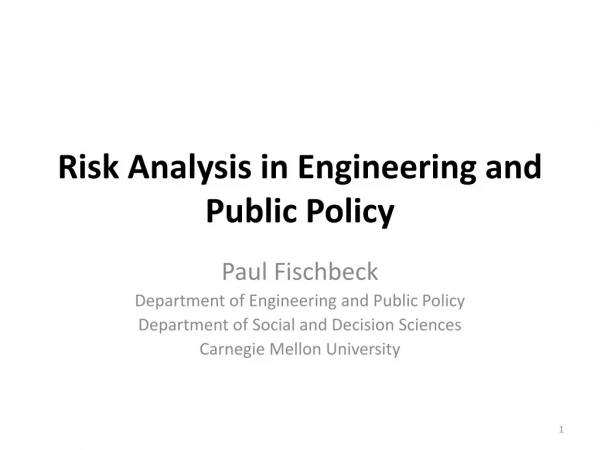 Risk Analysis in Engineering and Public Policy