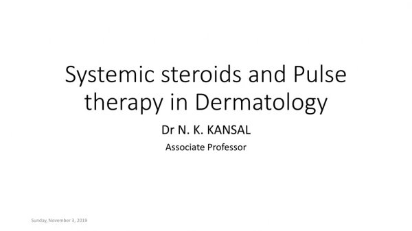 Systemic steroids and Pulse therapy in Dermatology