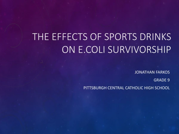 The Effects of Sports Drinks on E.coli Survivorship