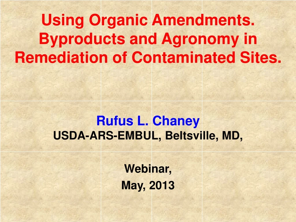 using organic amendments byproducts and agronomy in remediation of contaminated sites