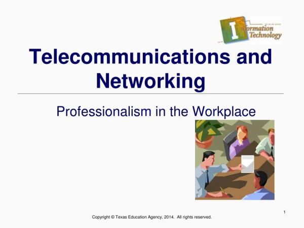 Telecommunications and Networking