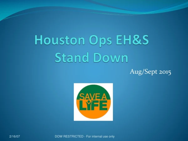 Houston Ops EH&amp;S Stand Down