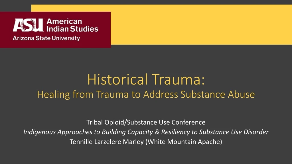historical trauma healing from trauma to address substance abuse
