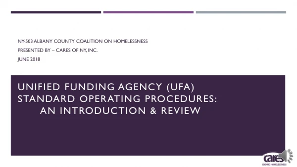 Unified funding agency (UFA) STANDARD OPERATING PROCEDURES: 		an introduction &amp; REVIEW