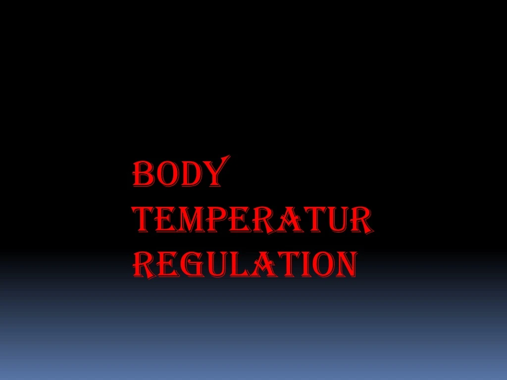 body temperatur regulation