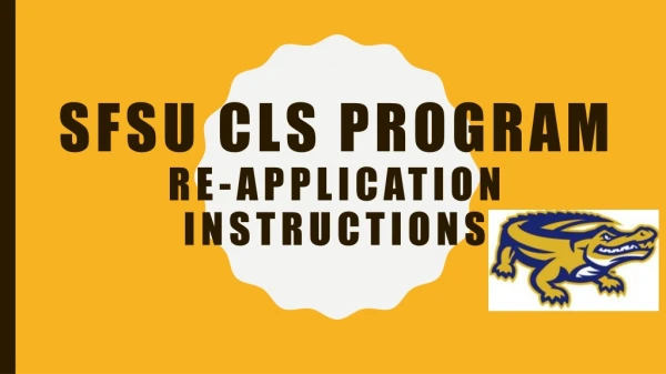 SFSU CLS Program Re-Application Instructions